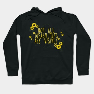 Not all disabilities are visible Hoodie